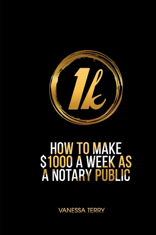 Cover of How To Make $1k A Week As A Notary Public